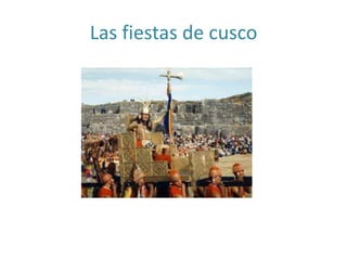 Las fiestas de cusco