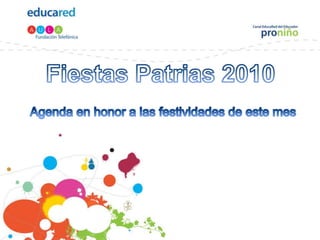 Fiestas Patrias 2010 Agenda en honor a las festividades de este mes 