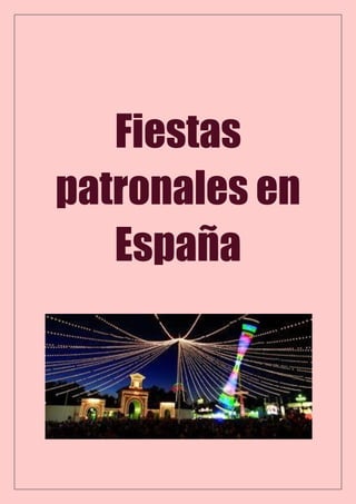 Fiestas
patronales en
España
 