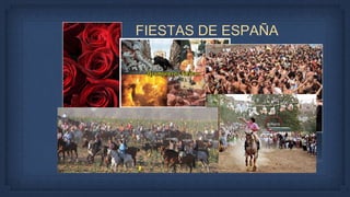 FIESTAS DE ESPAÑA
 