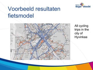 All cycling trips in the city of Hyvinkää

Voorbeeld resultaten
fietsmodel
                                              All cycling
                                              trips in the
                                              city of
                                              Hyvinkaa
 