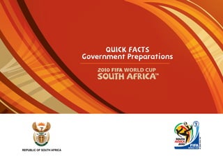 Government Preparations
quick FACTS
 
