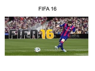 FIFA 16
 