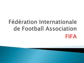 FIFA
 