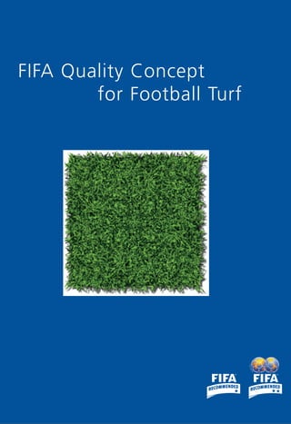 FIFA Quality Concept
        for Football Turf
 