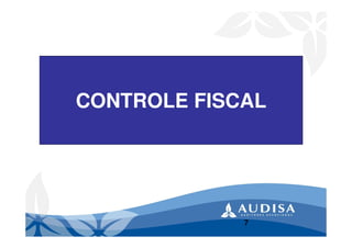 CONTROLE FISCAL
7
 