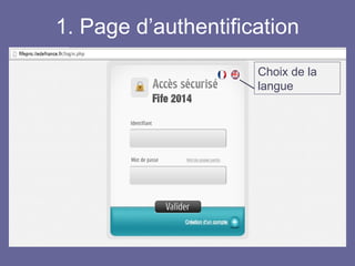 1. Page d’authentification
Choix de la
langue
 