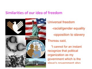 Thoreau’s Idea of freedom Universal Freedom 
