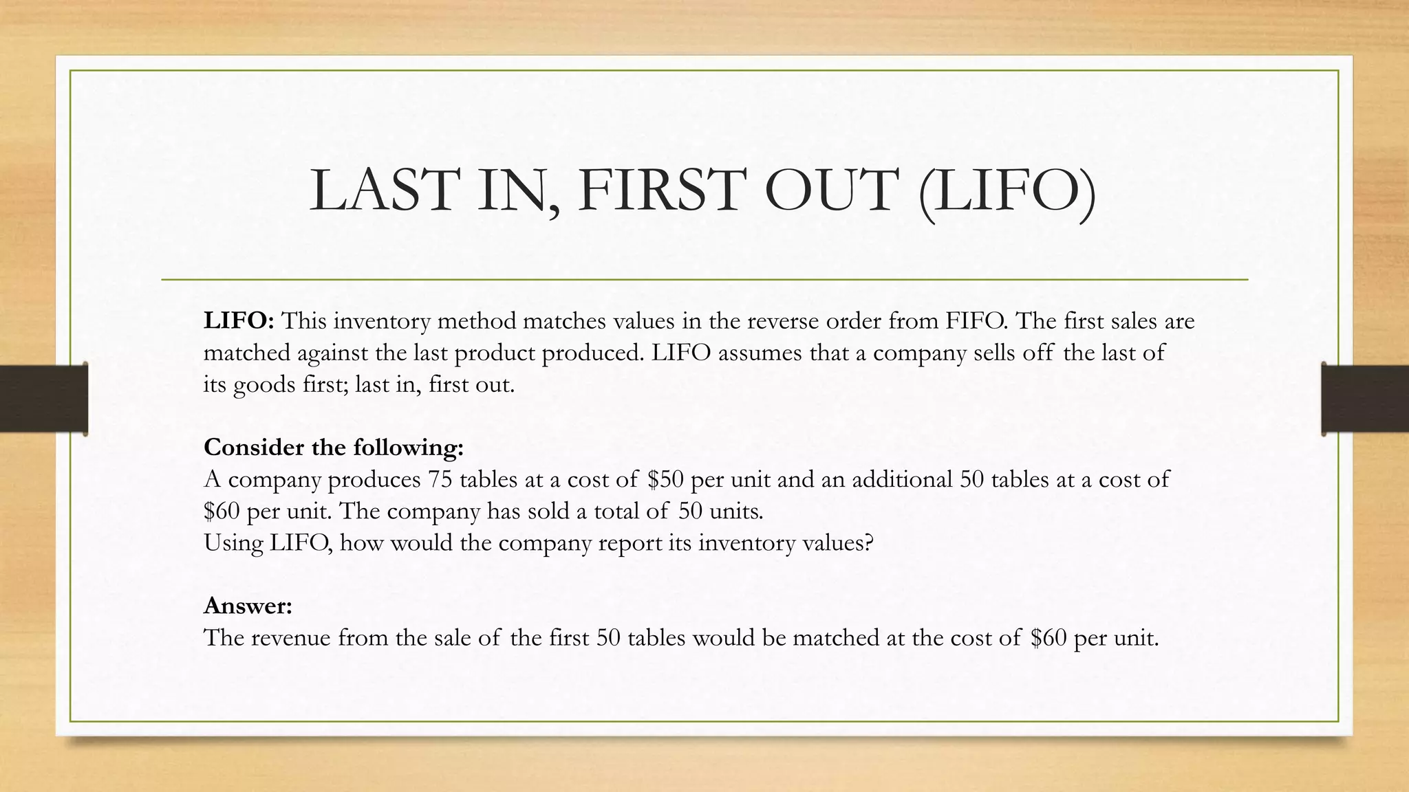 First In, First Out (FIFO); Last In, Last Out (LIFO) | PPTX