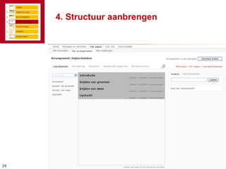 2424
4. Structuur aanbrengen
 
