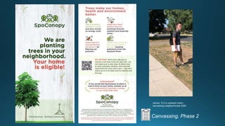 Canvassing, Phase 2
James, TLC’s outreach intern,
canvassing neighborhoods 2020
 