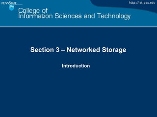 Section 3 – Networked Storage Introduction 