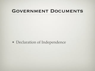 Government Documents




• Declaration of Independence
 