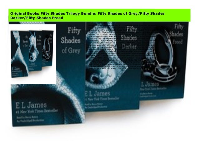 Original Books Fifty Shades Trilogy Bundle Fifty Shades Of Grey Fift Original Books Fifty Shades Trilogy Bundle Fifty Shades Of Grey Fift