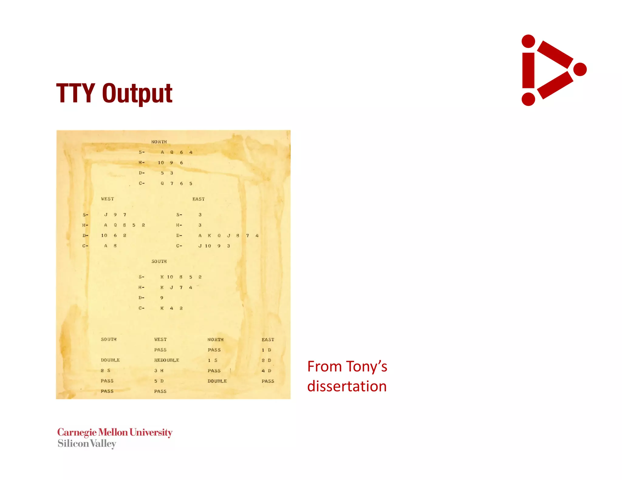 TTY Output
From	Tony’s	
dissertation
 