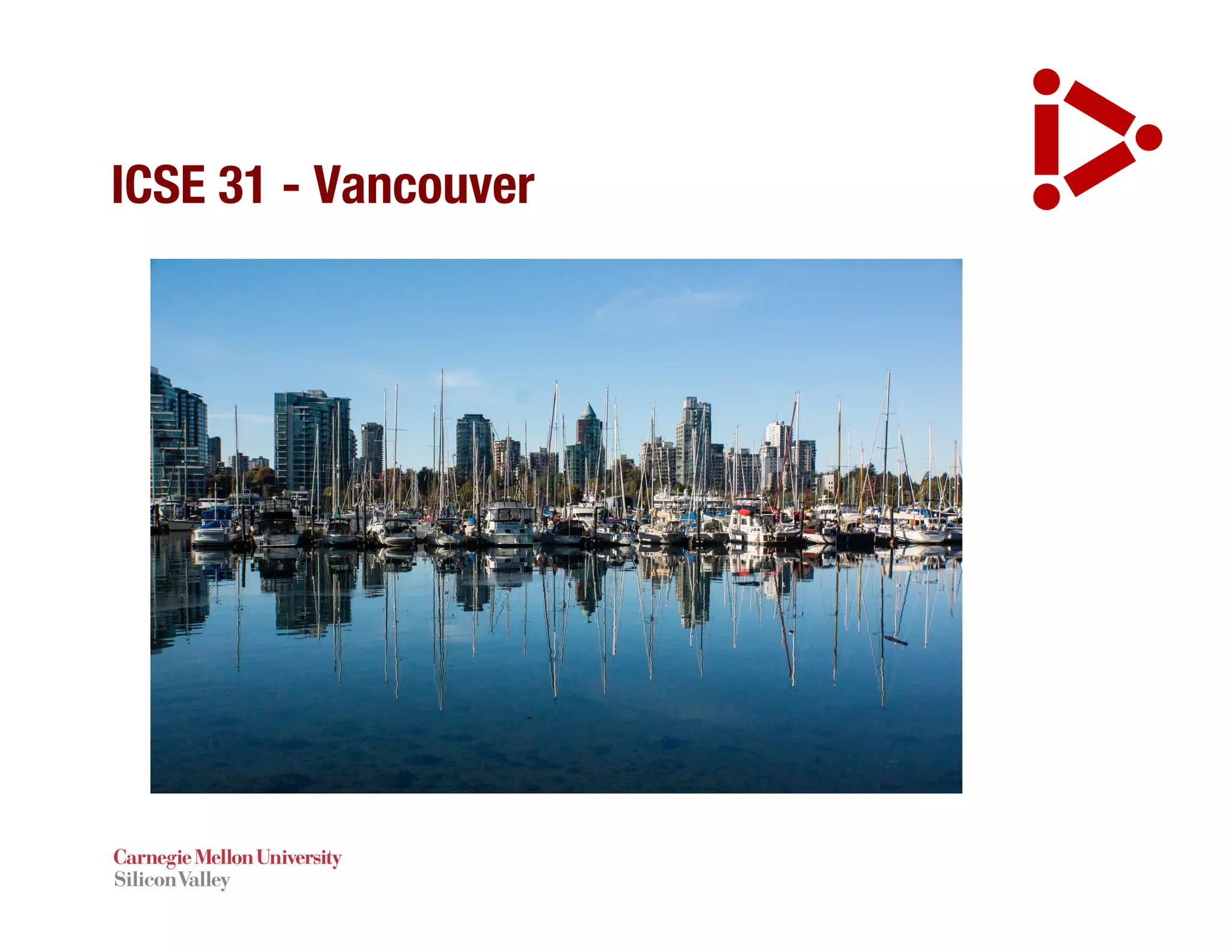 ICSE 31 - Vancouver
 