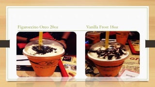 Figaroccino Oreo 20oz Vanilla Frost 18oz
 