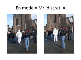 En mode « Mr ‘discret’ » 