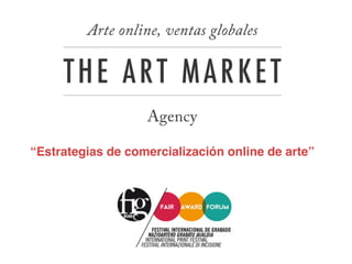 “Estrategias de comercialización online de arte”
 