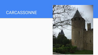 CARCASSONNE
 