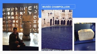 MUSÉE CHAMPOLLION
 