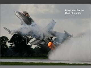 I cant wait for the
Rest of my life
 