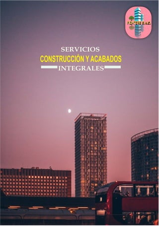 SERVICIOS
CONSTRUCCIÓN YACABADOS
INTEGRALES
 