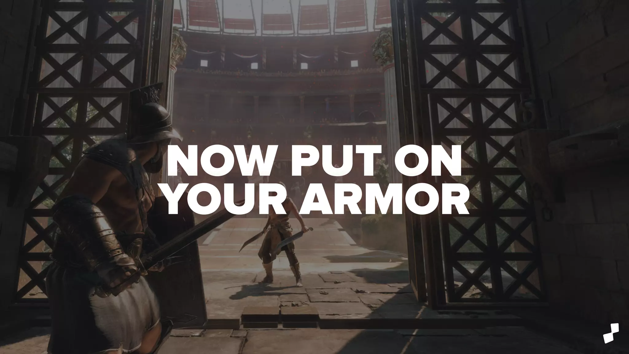 NOW PUT ON
YOUR ARMOR
 