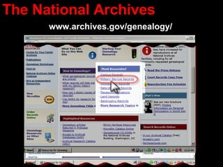 The National Archives  www.archives.gov/genealogy/ 