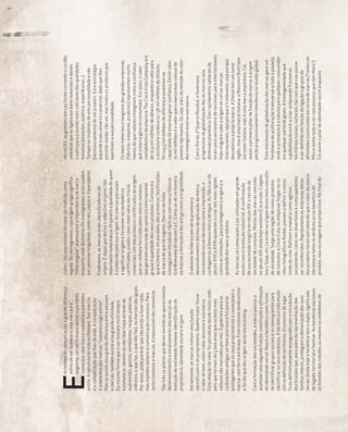 m termos de comunicação, a grande diferença          clubes, são expressões do valor da tradição como          século XX, as grandes marcas foram cortando o cordão
         entre um ser humano e uma marca é a                  legado. Os monogramas, cuja origem grega significa        umbilical que as ligava aos bens materiais e deram
         seguinte: um ser humano existe e portanto            “linha singular”, acentuaram a importância da marca       o salto para o mundo mais cativante das qualidades
E        comunica; uma marca comunica e portanto
existe. A natureza dá vida ao Homem. Nas marcas
é a comunicação que lhes dá vida. A comunicação
                                                              enquanto sinal distintivo. Os monogramas eram usados
                                                              por pessoas singulares como reis, papas e imperadores.
                                                                                                                        humanas (emoções, estética, experiências...).
                                                                                                                        Tornam-se sinónimo de uma personalidade e não
                                                                                                                        (necessariamente) de um produto. Esta estratégia
é a natureza das marcas: “comunico logo existo”.              Finalmente, as marcas eram identificadores da             expande o seu universo comercial, dado que lhes
Mas se existe uma grande diferença entre pessoas              origem. É daqui que deriva o adjectivo original, tão      permite vender não um, mas todos os produtos que
e marcas, também existe uma grande afinidade.                 importante numa marca. Original é a qualidade de quem     exprimam a sua personalidade.
Da mesma forma que o ser humano está sempre                   é conhecido pela sua origem. As marcas passaram
a comunicar, mesmo se não falar (seja através de              a significar origem e tornaram-se verdadeiros             Os bens materiais e tangíveis das grandes empresas
expressões, gestos, semblantes, roupas, palavras,             certificados, usados como mais-valia nas trocas           (fábricas, máquinas, produtos) representam muito
silêncios, o que faz, o que não faz), as marcas são iguais.   comerciais. Um dos primeiros certificados de origem       menos do que valores intangíveis como a confiança
Por vezes, pode parecer que não estão a fazer nada,           que se conhece foi criado pelos oleiros romanos,          que a marca gera no consumidor. Em 2002, o valor
mas mantêm sempre a comunicação connosco. Para                que geraram uma rede de comércio internacional            contabilístico da empresa The Coca-Cola Company era
seres humanos e marcas, é impossível não comunicar.           graças à qualidade dos seus produtos. Curioso é o         de 10,5 mil milhões de dólares, enquanto o valor para
                                                              aparecimento, em paralelo, das primeiras falsificações    o accionista rondava os 136 mil milhões de dólares.
São três os pilares que deram sentido ao aparecimento,        de marca de que há registo. Oleiros da Gália              Os 125,5 mil milhões de diferença assentam na
desenvolvimento e enraizamento das marcas na                  conseguiram introduzir réplicas com marca falsa na        capacidade da empresa gerar confiança. Deste valor,
evolução da sociedade humana: identificação do                Grã-Bretanha do século I a.C. Como se vê, na história     70 mil milhões é o valor que a marca mais valiosa do
proprietário, identidade social e origem.                     da marcas a imitação é tão antiga como a originalidade.   planeta representa. Ou seja, mais de metade do valor
                                                                                                                        dos intangíveis está na sua marca.
Inicialmente, as marcas tinham uma função                     O advento do fabrico em série promove o
identificadora do proprietário. Quanto maior fosse            desenvolvimento técnico da aplicação da marca,            Com o fim da 2ª Guerra Mundial, o fenómeno
o valor do bem, maior valor assumia a sua marca.              introduzindo novas técnicas como a impressão, a           progressivo da globalização deu às marcas uma
Esta relação de valor foi percebida desde muito cedo,         cunhagem ou a famosa marca de água. As fábricas do        dimensão planetária. Elas rapidamente saltaram de
pelo que há mais de 5.000 anos que os bens mais               século XVII e XVIII ajudaram a criar leis mais rígidas    locais para nacionais e de nacionais para internacionais.
valiosos são marcados por nós. O gado era para as             contra as imitações, para protegerem a origem e a         Hoje ninguém sabe a origem de certas marcas
civilizações antigas um bem precioso e foi para se            qualidade dos seus produtos.                              internacionais, seja porque é irrelevante, seja porque
protegerem que os seus proprietários o começaram a                                                                      desvaloriza a própria marca. A Diesel tem um nome
marcar com ferro em brasa. Este costume ainda existe          As marcas só começaram a ser utilizadas em grande         inglês, mas é uma marca italiana; a Massimo Dutti tem
e foi ele que deu origem ao termo branding.                   escala com a revolução industrial. A confirmação          um nome italiano, mas é uma marca espanhola. Cai,
                                                              da sua ascensão surgiria no século XX, o século da        assim, o primeiro pilar da função da marca: a origem
Com a formação das sociedades, a marca passou a               sociedade de consumo. Muitas das marcas nascidas          perde progressivamente relevância no mundo global.
acumular uma segunda função: construção e afirmação           no século XIX ainda hoje existem (Coca-cola, Colgate,
da identidade social. Nasce a heráldica como forma            Ivory Soap, etc.) e estão na origem deste novo conceito   Este movimento de globalização das marcas gera um
de identificar grupos sociais e os monogramas para            de sociedade. Surge uma legião de novos produtos          fenómeno de aculturação transversal a todo o planeta,
identificar os seus senhores. A heráldica é sobretudo         de consumo: a Coca-Cola, as máquinas Singer ou os         onde a promessa é a mesma para qualquer consumidor
útil na definição de territórios. O conceito de lugar         rolos fotográficos Kodak, passam a definir o nosso        em qualquer parte do globo. A homogeneidade que
ficou definitivamente assegurado com a introdução             modo de vida. Definem a maneira como agimos               a globalização está a criar, eclipsando fronteiras,
dos brasões que, para além da representação das               socialmente, como nos divertimos e como queremos          territórios sociais, culturais, faz com que o eu passe
famílias nobres, protegiam a demarcação das suas              ser reconhecidos. Rapidamente as empresas donas           a ser definido em função da ligação a grupos de
terras. Ainda hoje a heráldica tem o duplo significado        dos produtos foram percebendo que o valor da marca        afinidades construídos em torno de marcas (“tenho um
de legado territorial e familiar. As bandeiras nacionais,     não estava tanto no atributo ou no benefício do           Mini e tenho tudo a ver com pessoas que têm Minis”).
os brasões das cidades, ou mesmo os emblemas de               produto, mas na imagem que projectava. No final do        Cai assim o pilar da identidade social enquanto
 