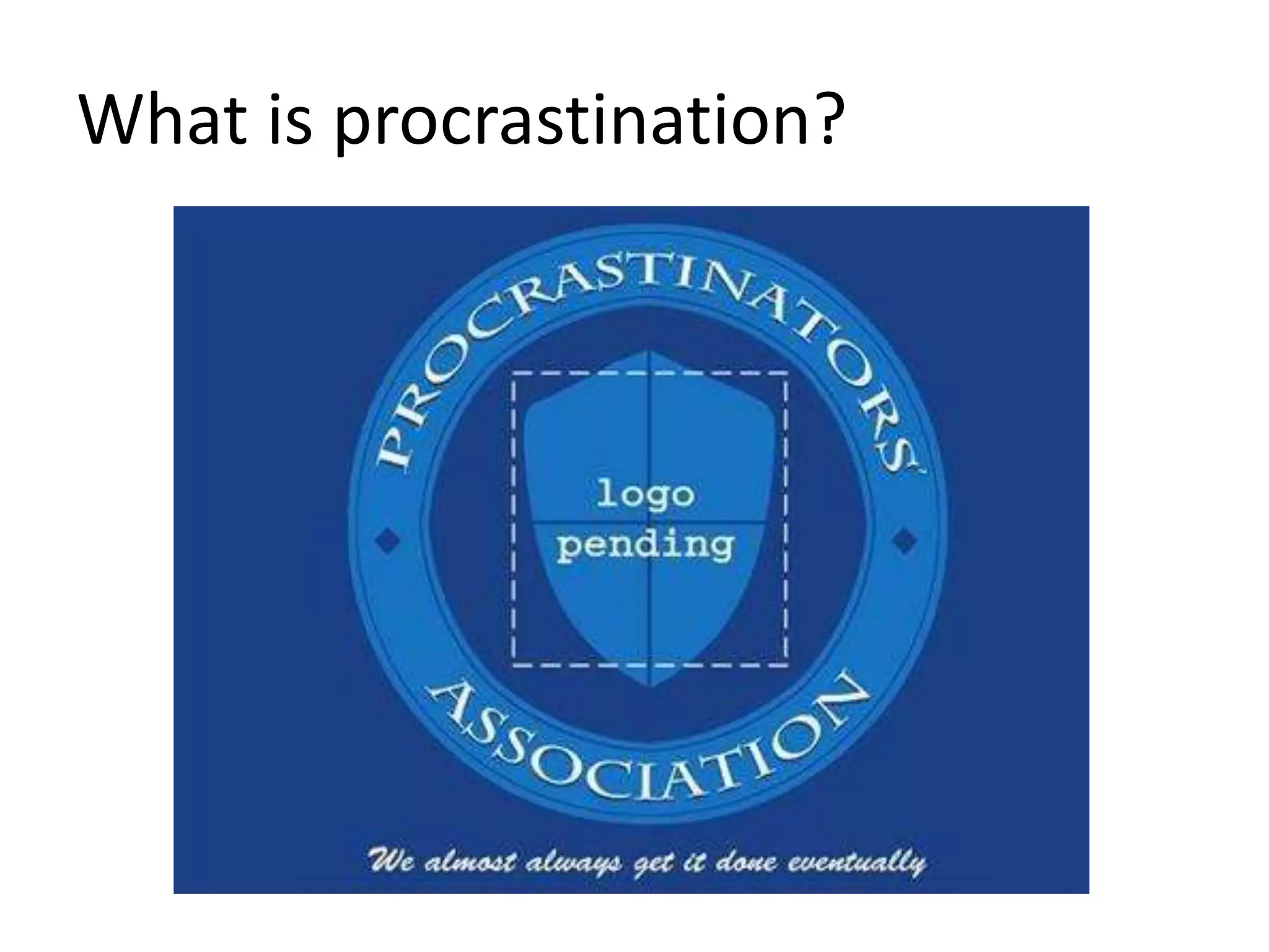 Fighting Against Procrastination Pptx