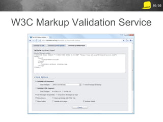 10 / 95




W3C Markup Validation Service
 