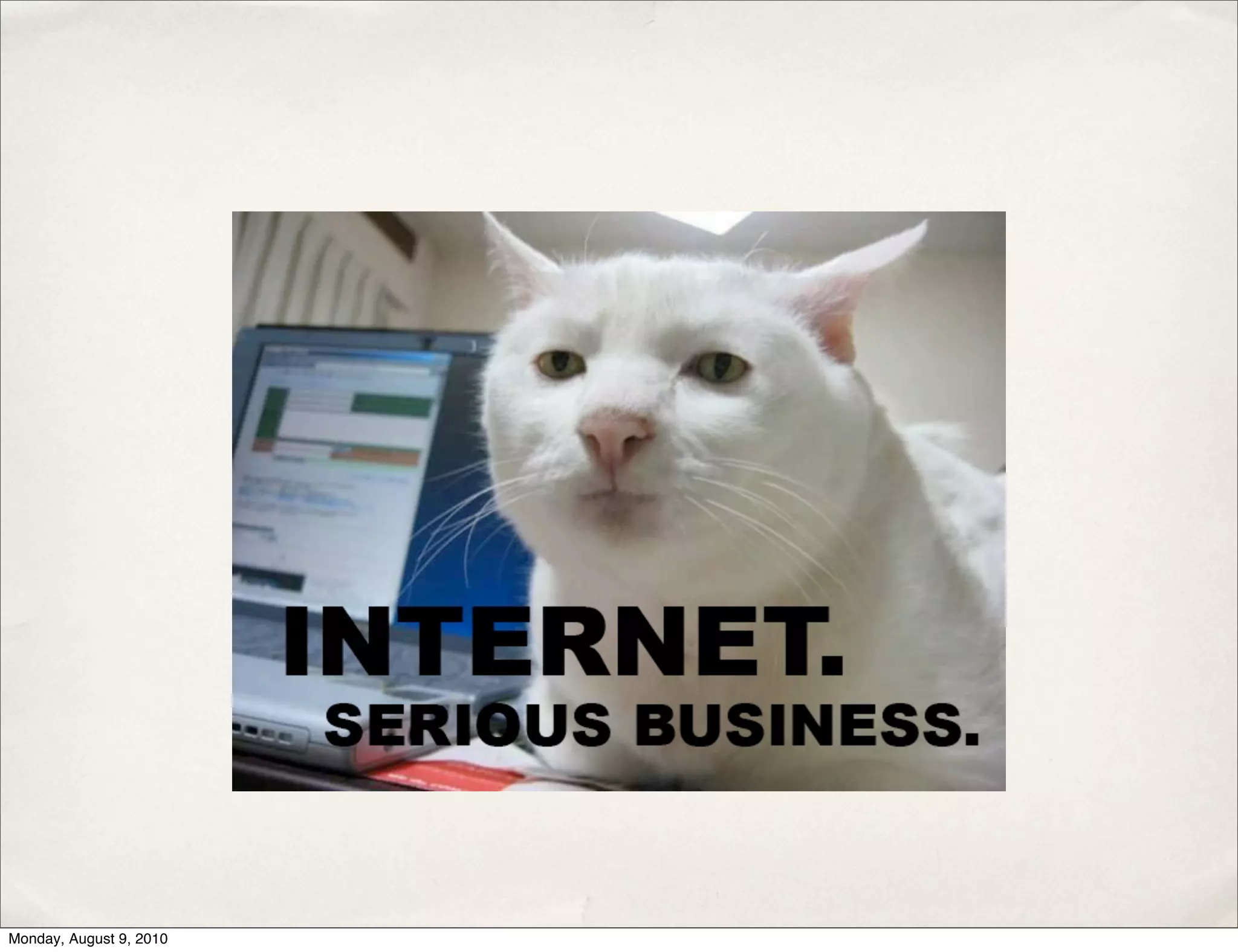 Monday, August 9, 2010
 