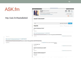 ASK.fm
13
http://ask.fm/NadiaBella5
 