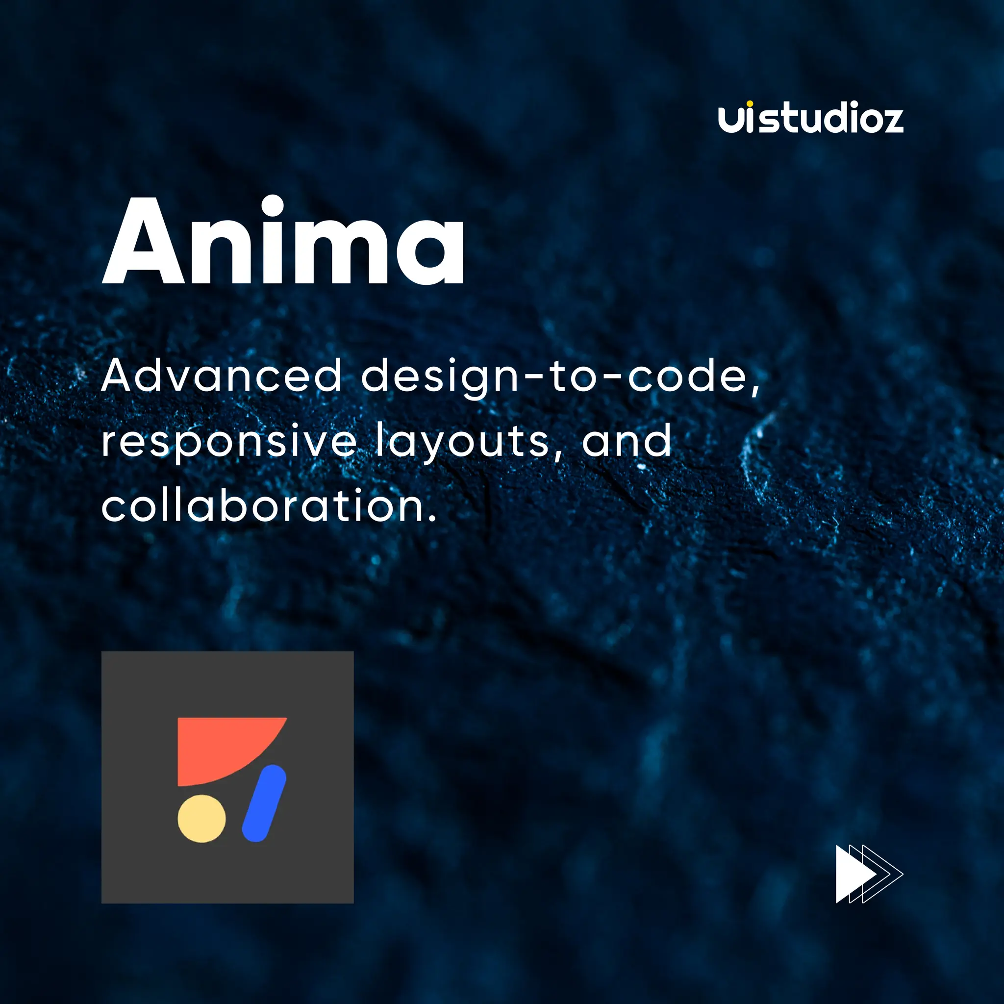 Anima
Advanced design-to-code,
responsive layouts, and
collaboration.
 