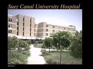 Suez Canal University Hospital 03/12/11 