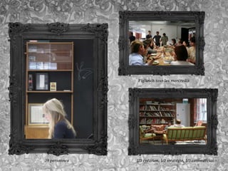 Figlunch tous les mercredis




39 personnes   1/3 création, 1/3 stratégie, 1/3 commercial
 