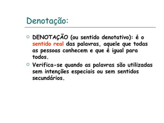 Figura de linguagem conotativo x denotativo | PPT