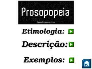Exemplos:Exemplos:
Descrição:Descrição:
Etimologia:Etimologia:
 