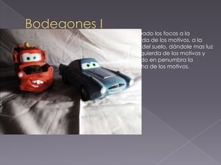 He situado los focos a la
izquierda de los motivos, a la
altura del suelo, dándole mas luz
a la izquierda de los motivos y
dejando en penumbra la
derecha de los motivos.
 