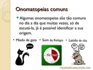 Figuras de Linguagem - Onomatopeia | PPT