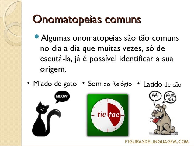 Figuras de Linguagem - Onomatopeia