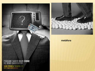 metáfora
 