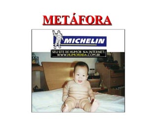 METÁFORA
 