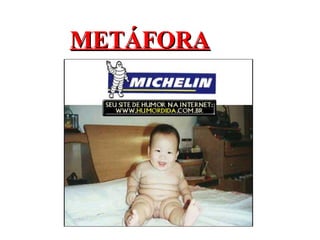 METÁFORAMETÁFORA
 