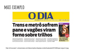 mais exemplo
http://s3-sa-east-1.amazonaws.com/descomplica-blog/wp-content/uploads/2015/06/oper-argum-4.jpg
 