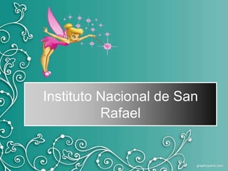 Instituto Nacional de San
Rafael
 