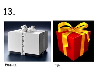 13. Present Gift 