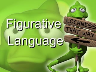 Figurative  Language 