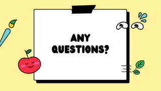 Any
questions?
 
